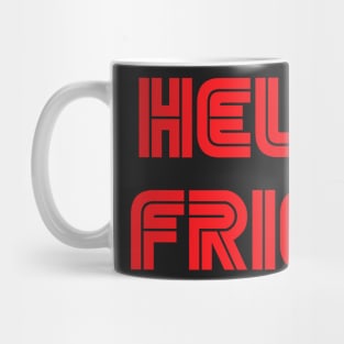 Mr. Robot - Hello friend Mug